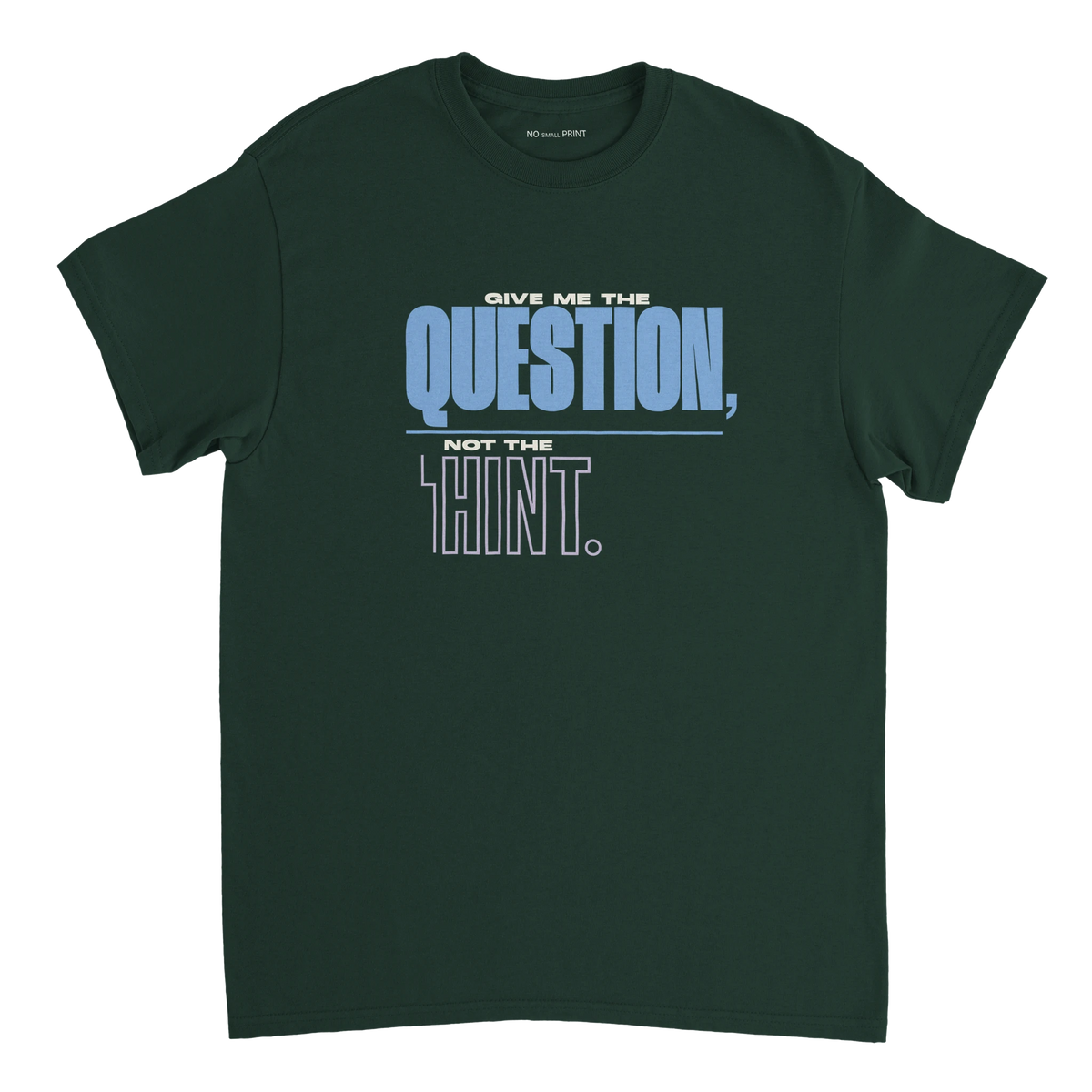 No Hints Required  - Neurodivergent T-Shirt