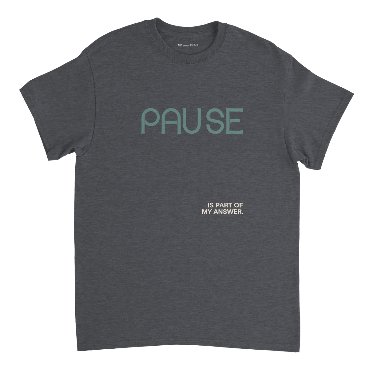 Pause Is Part of My Answer Neurodivergent T-Shirt
