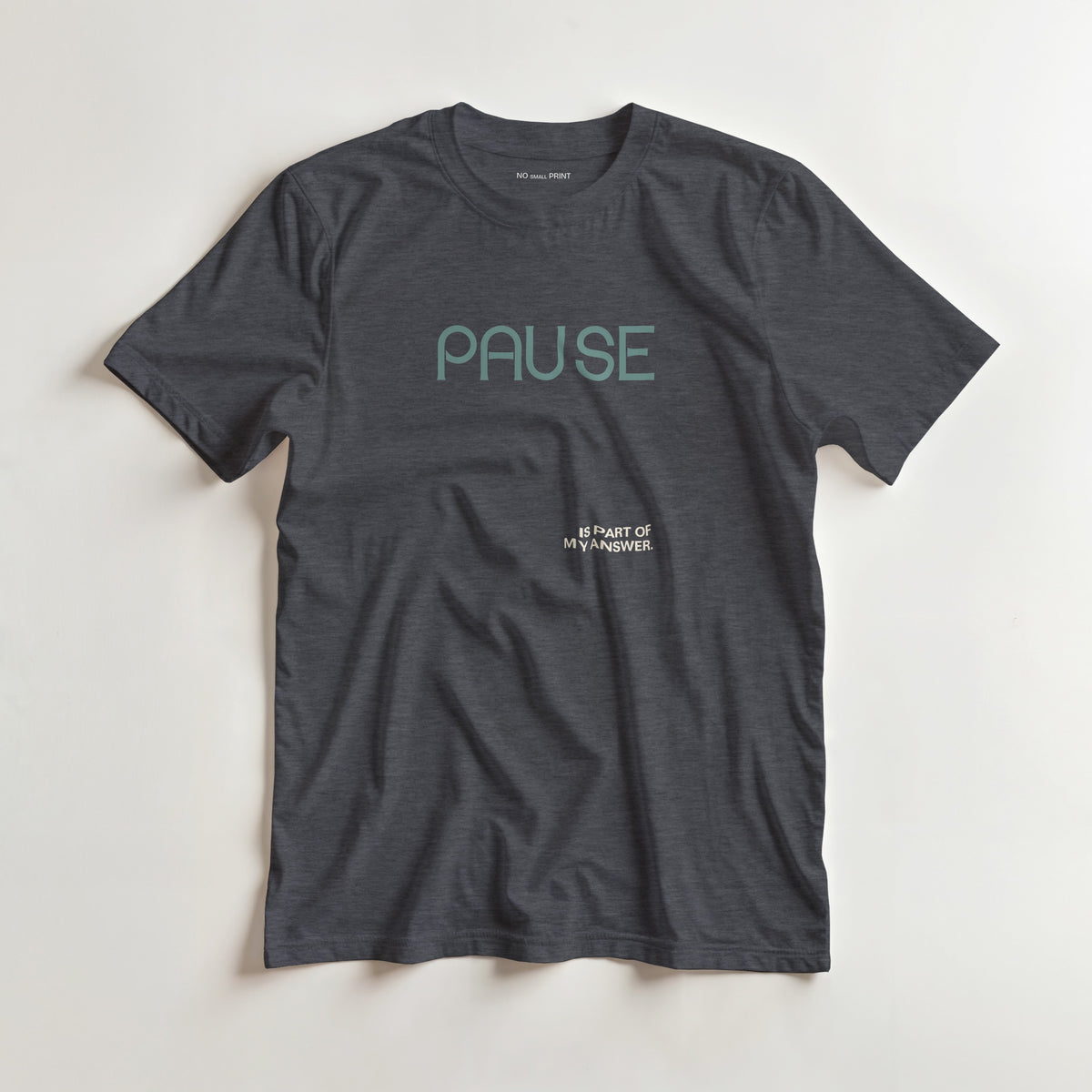 Pause Is Part of My Answer  - Neurodivergent T-Shirt